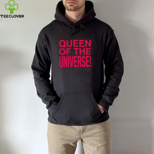 Original queen of the universe hoodie, sweater, longsleeve, shirt v-neck, t-shirt