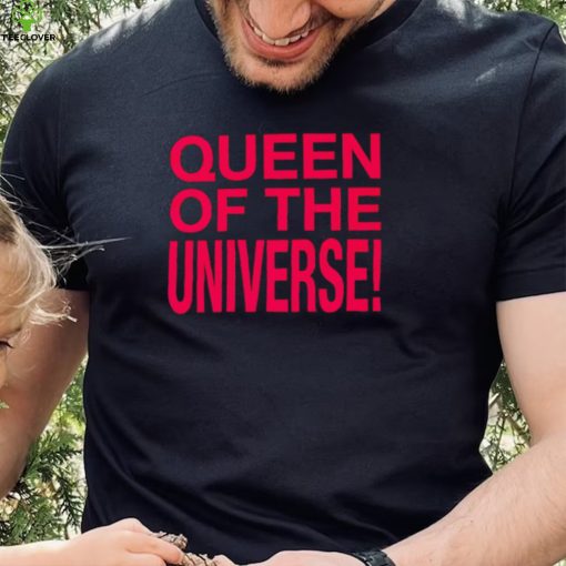 Original queen of the universe hoodie, sweater, longsleeve, shirt v-neck, t-shirt