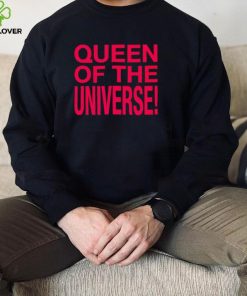 Original queen of the universe hoodie, sweater, longsleeve, shirt v-neck, t-shirt