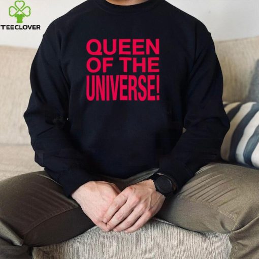 Original queen of the universe hoodie, sweater, longsleeve, shirt v-neck, t-shirt