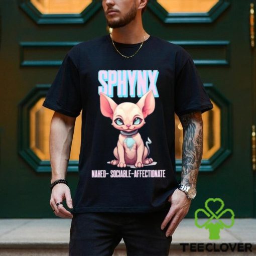 Original sphynx naked sociable and affectionate T Shirt