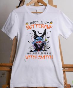 Original stitch Buckle Up Butter Cup You Just Flipped My Witch Switch Shirt