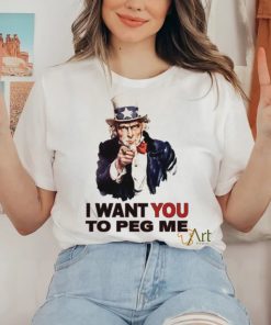 Original uncle Sam I Want You To Peg Me Tee Shirt