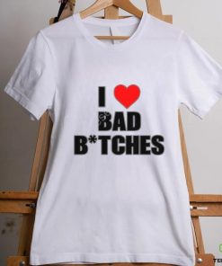 Originalbaddieclub Store I Love Bad Bitches New Shirt