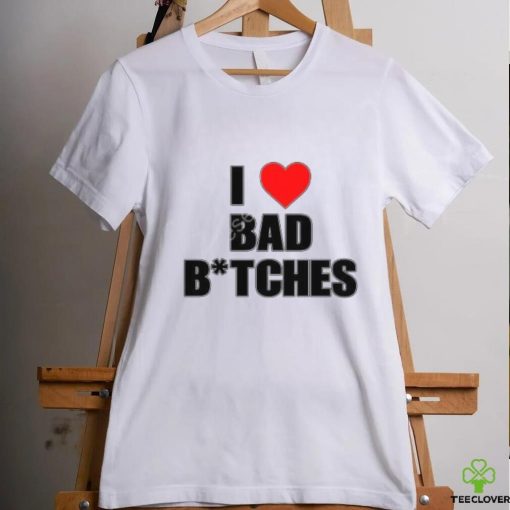 Originalbaddieclub Store I Love Bad Bitches New Shirt