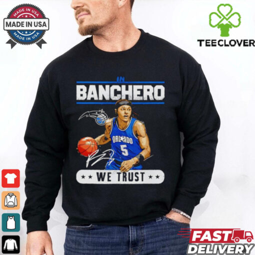 Orlando Magic in Paolo Banchero we trust signature shirt