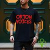 Orton Voices Shirt