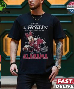 Never Underestimate A Woman Who Understands Football And Loves Alabama Crimson Tide x Minnie Mouse T Shirt