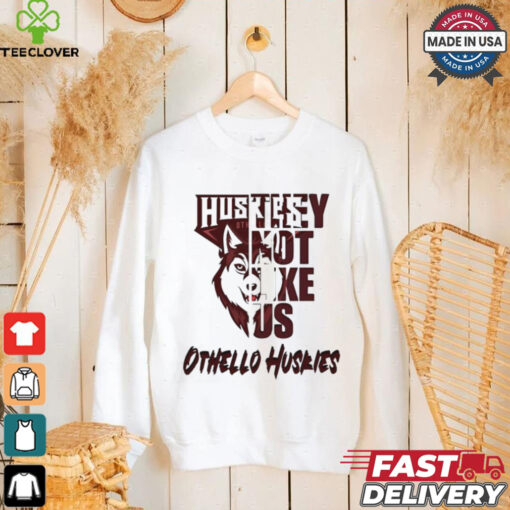 Othello Huskies they not like us shirt