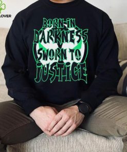 Born in Darkness sworn to Justice logo shirt