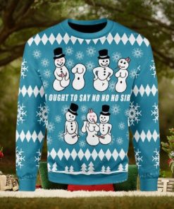 Ought To Say No No No Sir Ugly Sweater Party