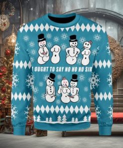 Ought To Say No No No Sir Ugly Sweater Party