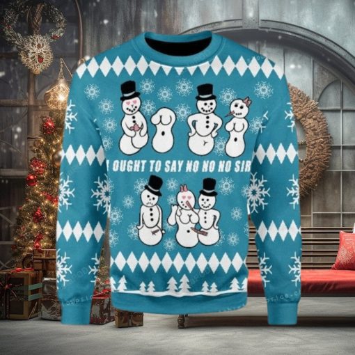 Ought To Say No No No Sir Ugly Sweater Party