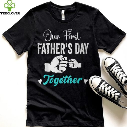 Our First Father’s Day Matching Dad And Baby For New Dad T Shirt