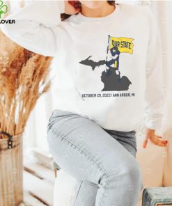 Our State October 29 2022 Ann Arbor MI Shirt