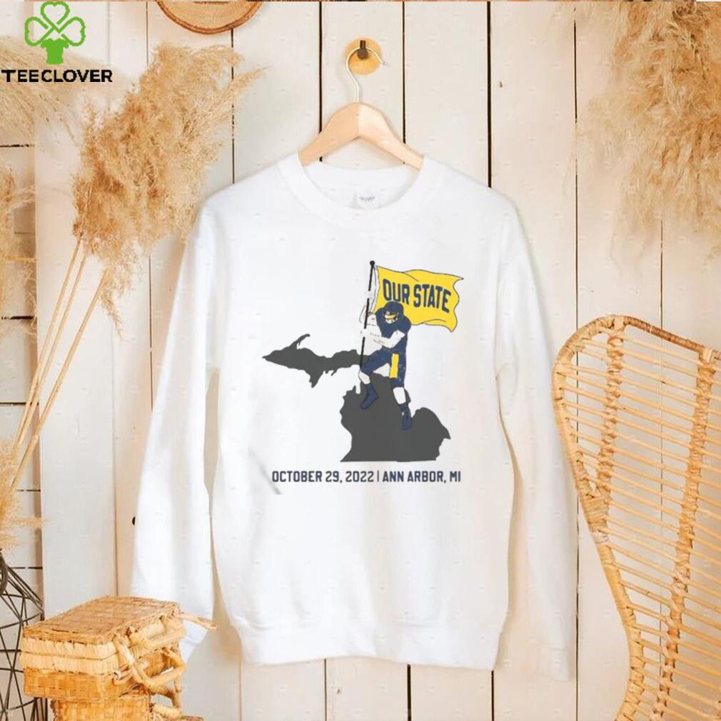 Our State October 29 2022 Ann Arbor MI Shirt Our State October 29 2022 Ann Arbor MI Shirt