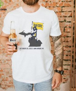 Our State October 29 2022 Ann Arbor MI Shirt 2 Our State October 29 2022 Ann Arbor MI Shirt