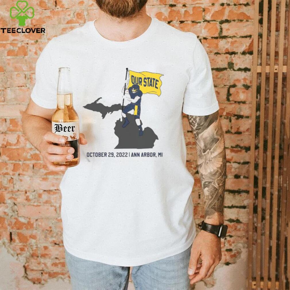 Our State October 29 2022 Ann Arbor MI Shirt Our State October 29 2022 Ann Arbor MI Shirt