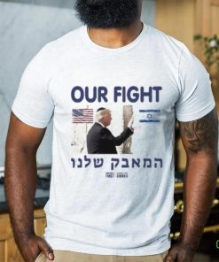 Out Fight Trump Support Israel shirt