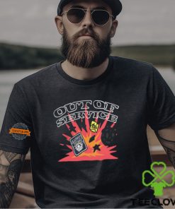 Out Of Service Safety First Shirt