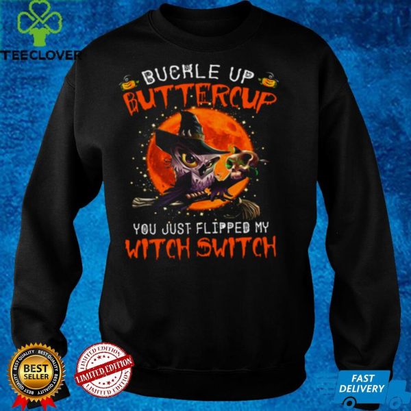 Owl Buckle Up Buttercup You Just Flipped My Witch Switch Skull Halloween Shirt