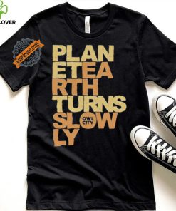 Owl City Planet Earth Turns Slowly Shirt