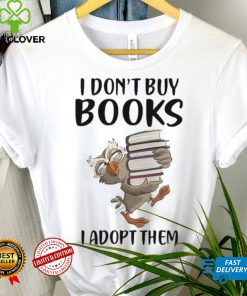 Owl I don’t buy books I adopt them 2023 shirt 1 Owl I don’t buy books I adopt them 2023 shirt