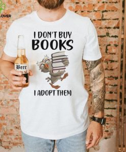 Owl I don’t buy books I adopt them 2023 shirt 2 Owl I don’t buy books I adopt them 2023 shirt