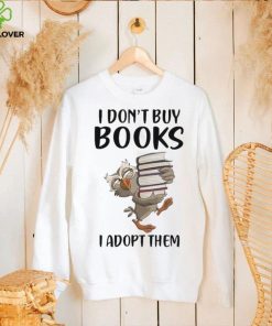Owl I don’t buy books I adopt them 2023 shirt 3 Owl I don’t buy books I adopt them 2023 shirt