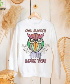 Owl always love you Valentine 2024 T Shirt