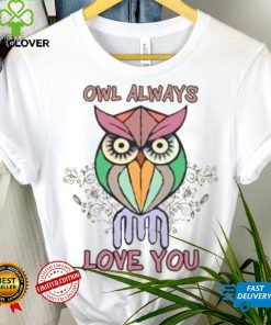 Owl always love you Valentine 2024 T Shirt