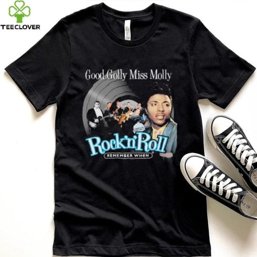 Remember When Good Golly Miss Molly Little Richard Shirt