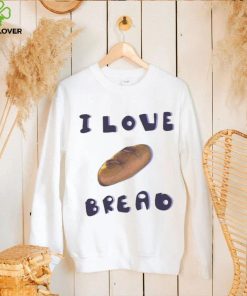 Oz commission open I love bread art design T hoodie, sweater, longsleeve, shirt v-neck, t-shirt