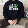 Lets Grow Brandon Weed Shirt0