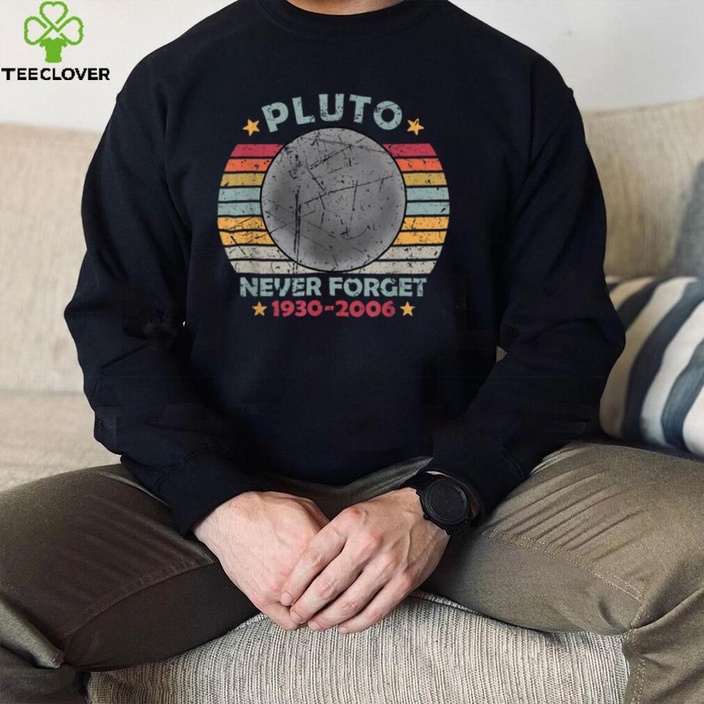 PLUTO NEVER FORGET Retro Astronomy Funny Space Vintage T Shirt