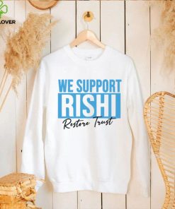 We Support Rishi Sunak Edit Restore Trust Unisex Sweathoodie, sweater, longsleeve, shirt v-neck, t-shirt