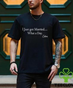 Mafs Collins I Just Got Married What A Day Shirt