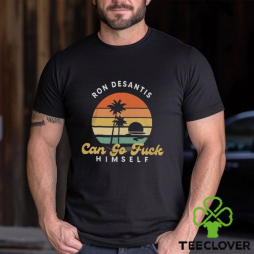 Shirt Fk Ron Desantis Shirt