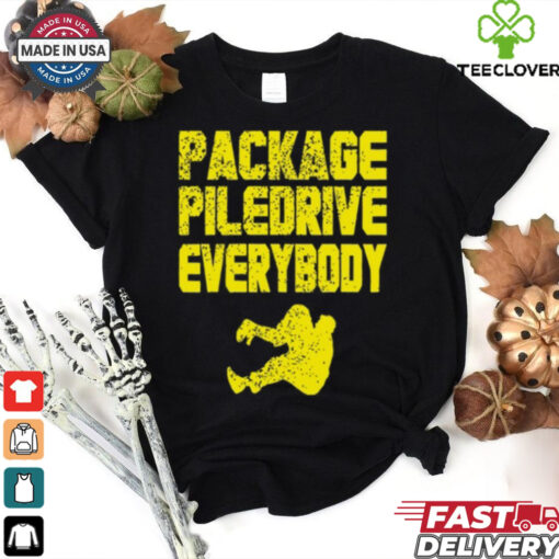 Package Piledrive Everybody Shirt