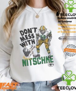 Packers Don’t Mess With Ray Nitschke T shirt