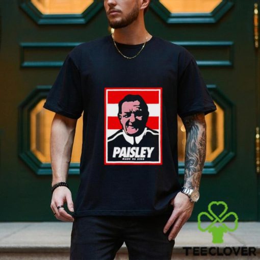 Paisley made us sing shirt