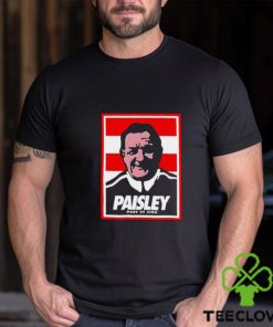Paisley made us sing shirt