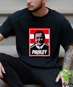 Paisley made us sing shirt