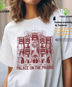 Palace on the prairie shirt