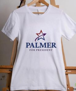 Palmer For President Shirt
