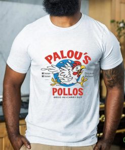 Palou’S Pollos Shirt Drive In Carry Out Shirt