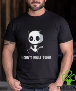 Panda I Can’t Adult Today Shirt