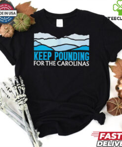 Panthers Keep Pounding For The Carolinas hoodie, sweater, longsleeve, shirt v-neck, t-shirt