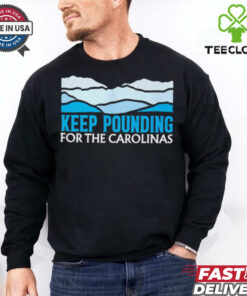 Panthers Keep Pounding For The Carolinas hoodie, sweater, longsleeve, shirt v-neck, t-shirt