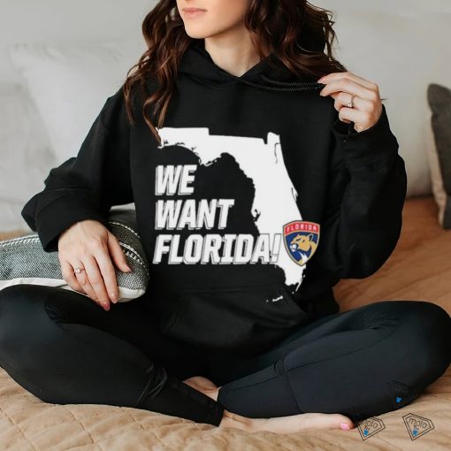 Panthers We Want Florida Shirt